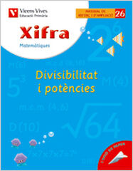 Xifra 26 Divisibilitat Potències 6è Primària Vicens Vives Xifra 26 Divisibilitat Potències 6è Primària Vicens Vives