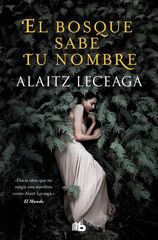 El bosque sabe tu nombre El bosque sabe tu nombre