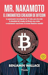 Mr. Nakamoto. El enigmático creador de bitcoin