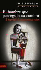 El hombre que perseguía su sombra El hombre que perseguía su sombra