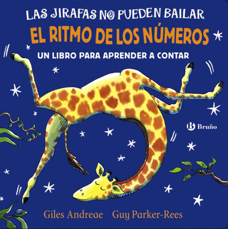 Las jirafas no pueden bailar. El ritmo de los números Las jirafas no pueden bailar. El ritmo de los números