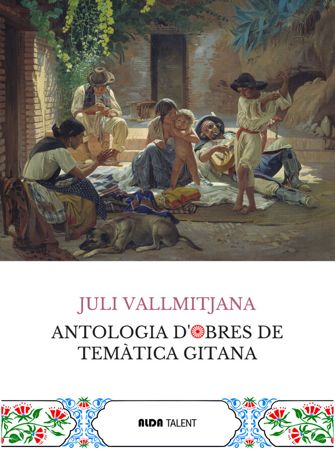 Juli Vallmitjana. Antologia d'obres de tem&agrave;tica gitana