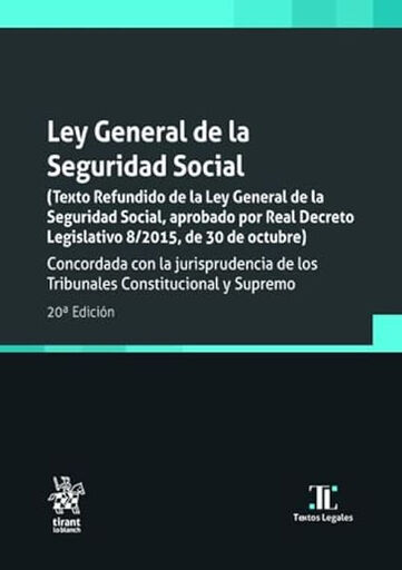 Ley general de la Seguridad Social 20&ordf; Edici&oacute;n