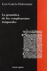 La gram&aacute;tica de los complementos temporales