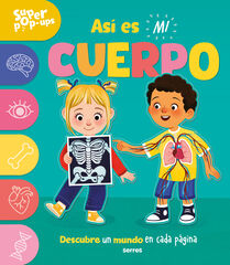 Súper Pop-ups - Así es mi cuerpo Súper Pop-ups - Así es mi cuerpo