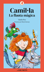 Camil·la 1. La flauta Màgica Camil·la 1. La flauta Màgica