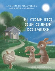 El conejito que quiere dormirse El conejito que quiere dormirse