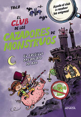 El Club de los Cazadores de Monstruos: El castillo encantado de Boo El Club de los Cazadores de Monstruos: El castillo encantado de Boo