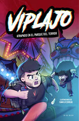 Viplajo 1 - Atrapado en el parque del terror Viplajo 1 - Atrapado en el parque del terror
