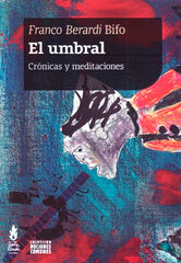 El umbral. Crónicas y meditaciones