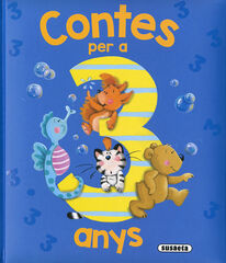 Contes per a 3 anys Contes per a 3 anys