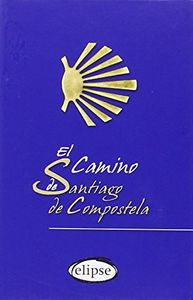 Camino de Santiago de Compostela, El