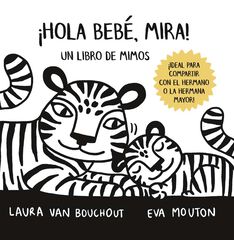 ¡Hola bebé, mira!-libro de mimos ¡Hola bebé, mira!-libro de mimos