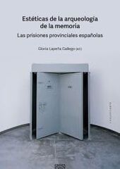 Estéticas de la arqueología de la memoria Estéticas de la arqueología de la memoria