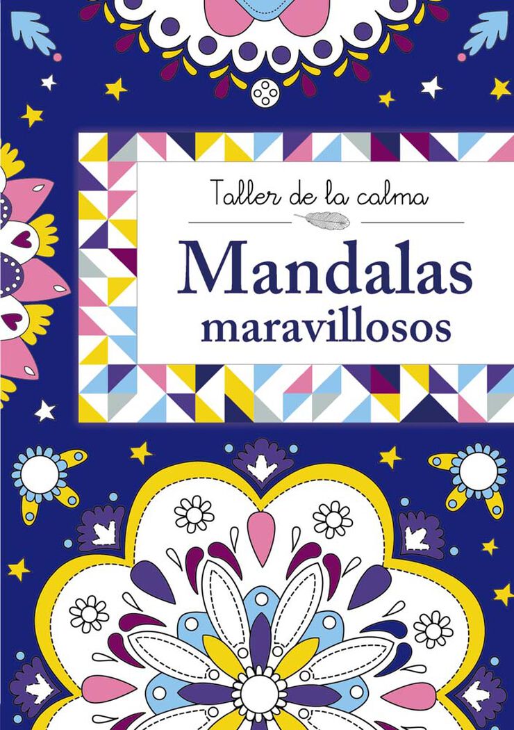 Taller de la calma. Mandalas maravillosos