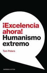 ¡Excelencia ahora! ¡Excelencia ahora!