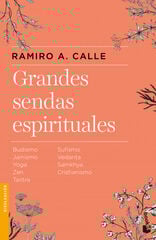 Grandes sendas espirituales Grandes sendas espirituales