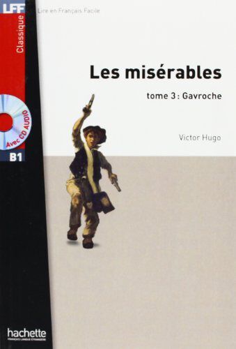 Les Mis&eacute;rables. 3 Lecture Facile 1