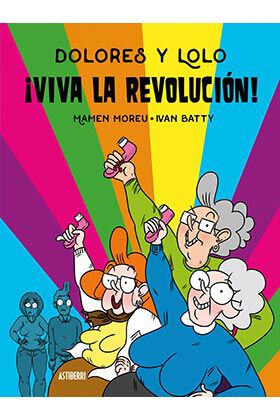 Dolores y Lolo 2 &iexcl;Viva la revoluci&oacute;n!