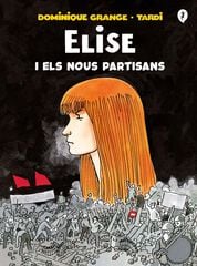 Elise i els nous partisans Elise i els nous partisans