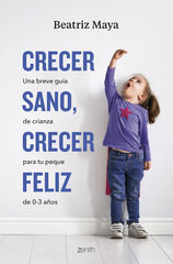 Crecer sano, crecer feliz Crecer sano, crecer feliz