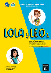 Lola y Leo 1 Ed. hibrida L. del alumno