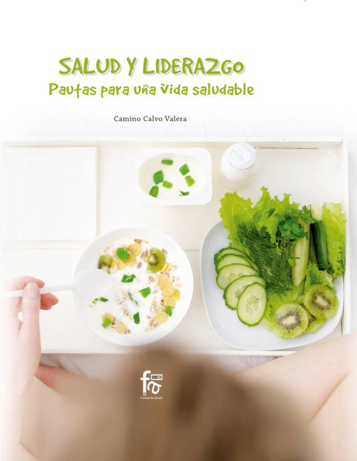 Salud y liderazgo. Pautas para una vida saludable