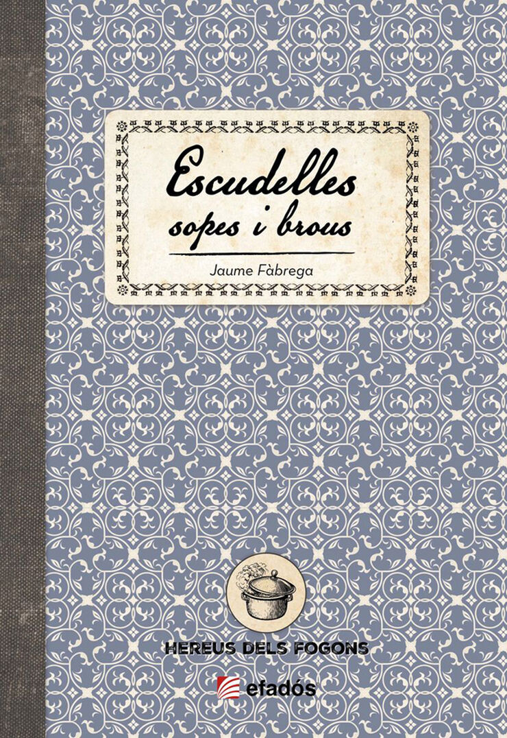 Escudelles, sopes i brous