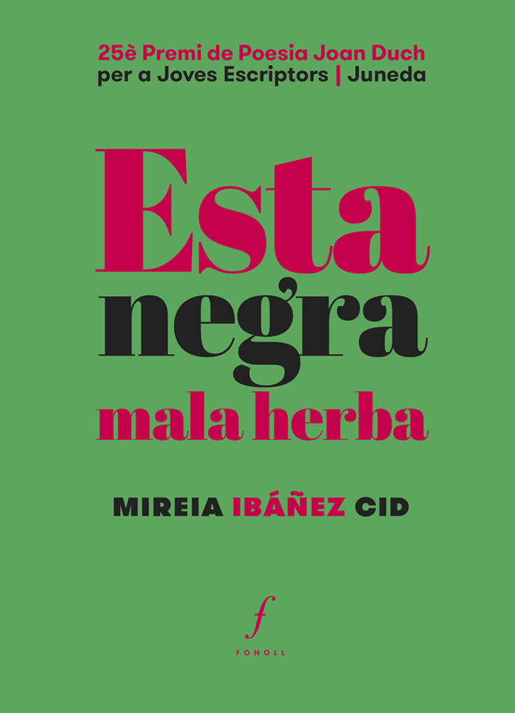 Esta negra mala herba