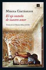 El ojo castaño de nuestro amor El ojo castaño de nuestro amor