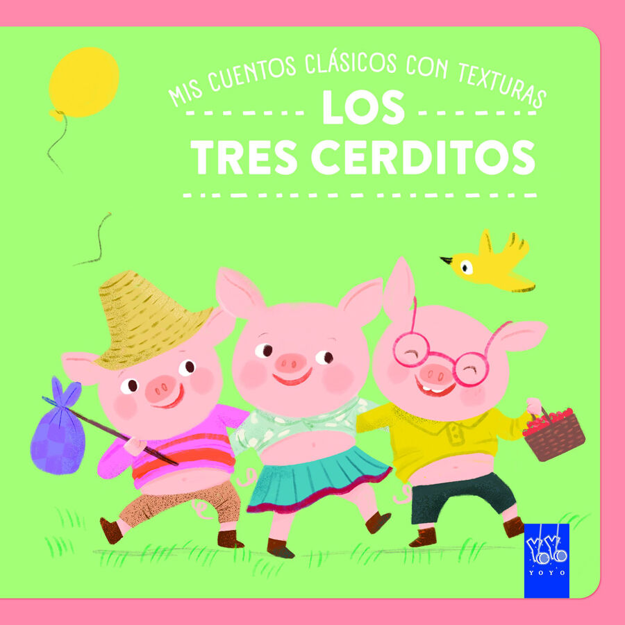 Mis cuentos cl&aacute;sicos con texturas. Los tres cerditos