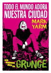 Todo el mundo adora nuestra ciudad Todo el mundo adora nuestra ciudad
