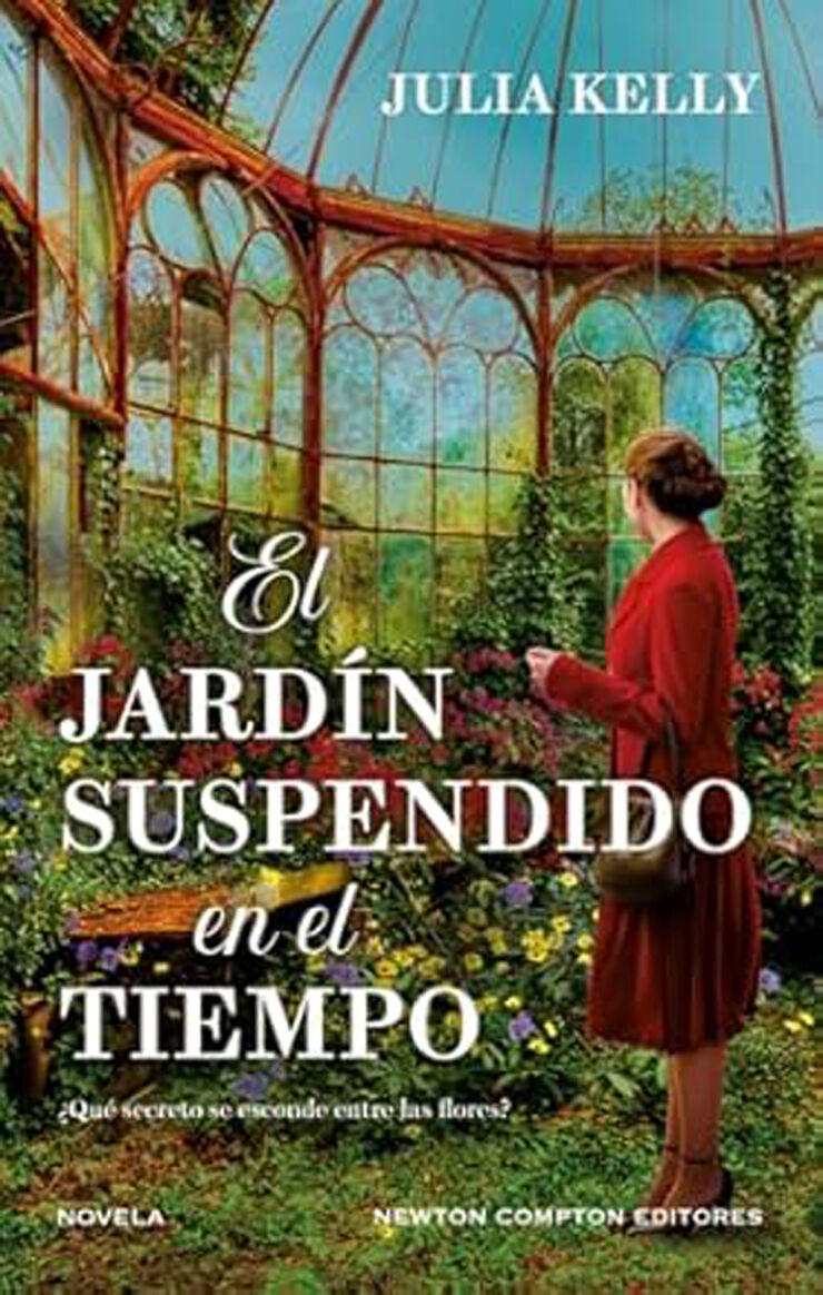 El jardín suspendido en el tiempo. Cinco mujeres, un jardín lleno de secretos. Bestseller internacional