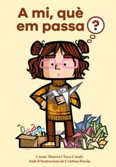 A mi, què em passa? A mi, què em passa?