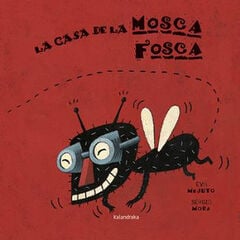 La casa de la mosca fosca
