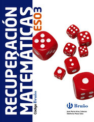 RECUPERACI&Oacute;N MATEM&Aacute;TICAS C&Oacute;DIGO 3&ordm; ESO Bru&ntilde;o Text 9788469610305