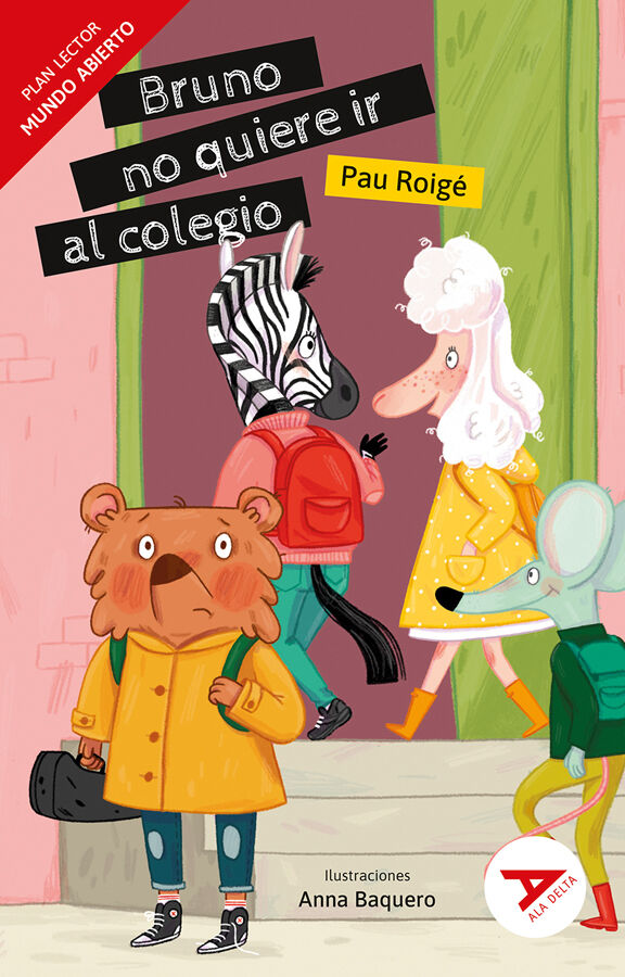 Bruno no quiere ir al colegio [Mundo Abierto]