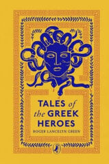 Tales of the Greek heroes
