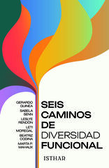 Seis caminos de diversidad funcional Seis caminos de diversidad funcional