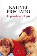 El pan de mis hijos El pan de mis hijos