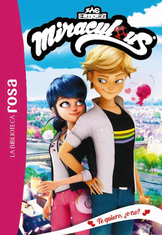 La biblioteca rosa. Miraculous 5. Te quiero &iquest;o no?