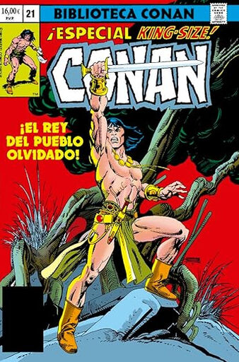 Conan el B&aacute;rbaro 21. &iexcl;El rey del pueblo olvidado!