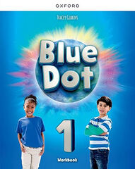 Blue Dot Level 1 Workbook Blue Dot Level 1 Workbook