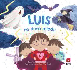 Luis no tiene miedo