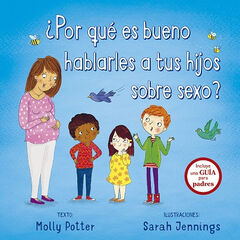 ¿Por qué es bueno hablarles a tus hijos sobre sexo?