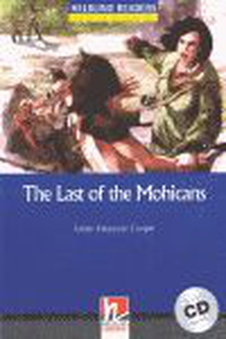 The last of the Mohicans. Livello 4 (A2-B1) + CD Audio