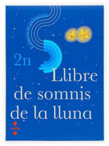 Llibre de somnis de la lluna. 2n Educaci&oacute; prim&agrave;ria