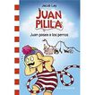 Juan Pilila 1. Juan pasea a los perros