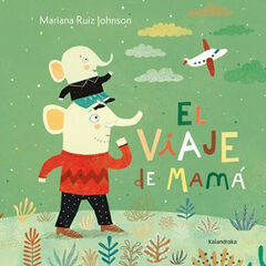 Viaje de mamá, El Viaje de mamá, El