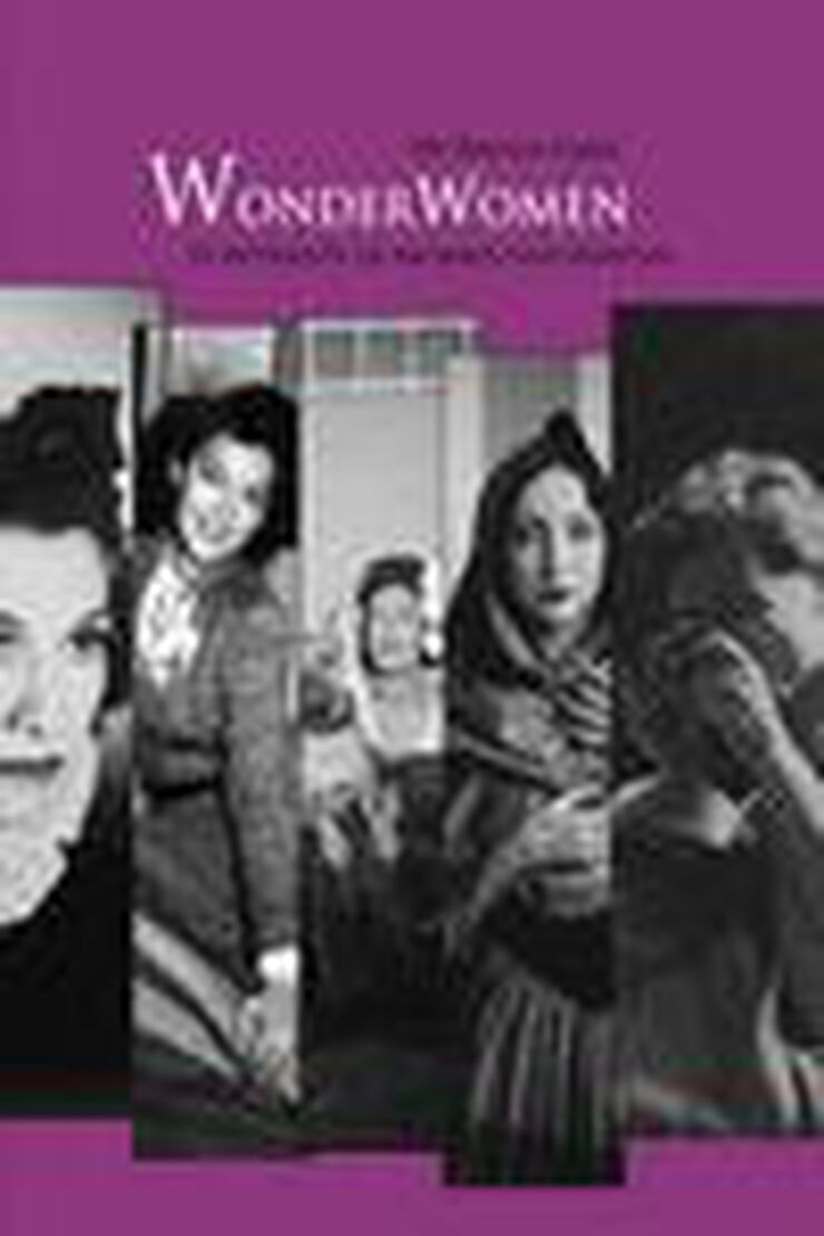 Wonderwomen. 34 retratos femeninos del s